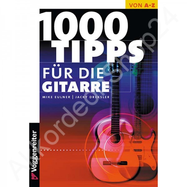 1000 Tipps für die Gitarre von Eulner/Dreksler