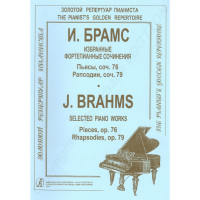 Johannes Brahms ausgewählte Werke op. 76, Rhapsodie op. 79, für Klavier