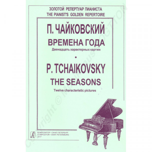 Peter Tschaikowsky, Jahreszeiten, zwölf Charakterbilder für Klavier